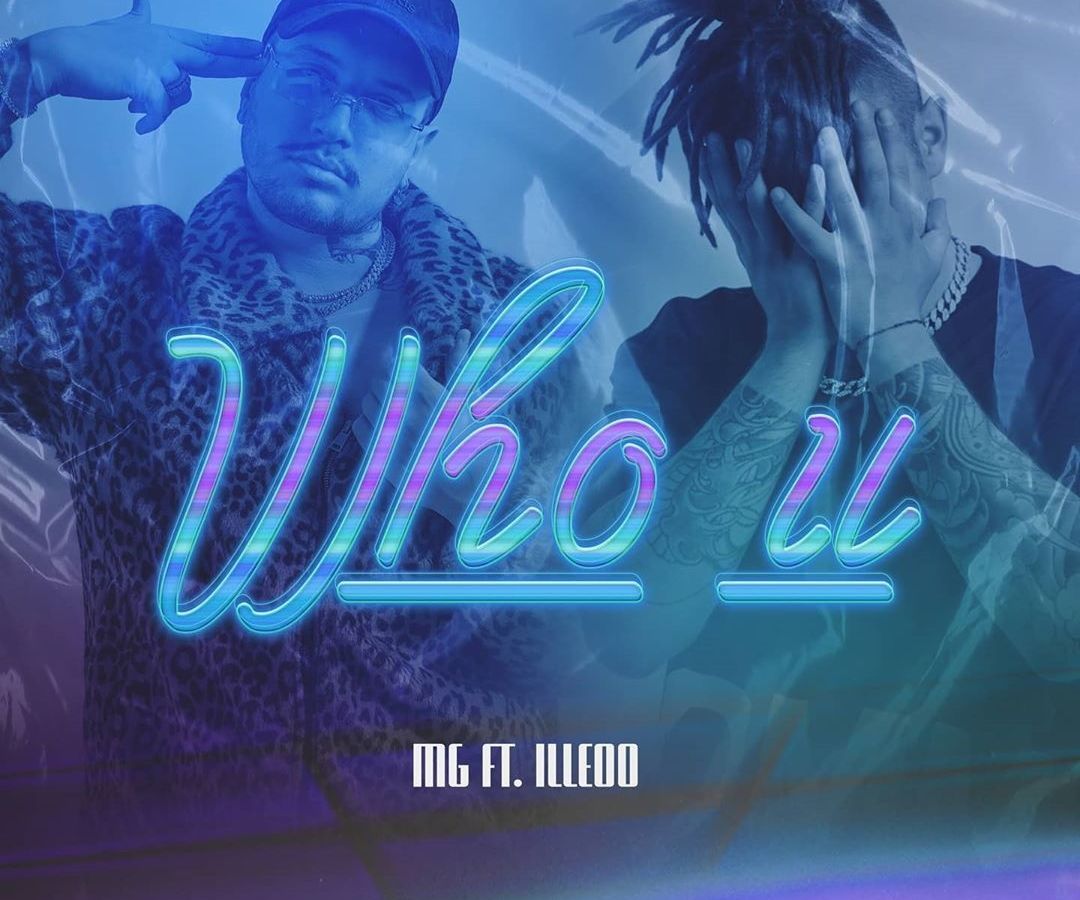iLLEOo και MG βρίσκονται στο Νο3 των Trends με το super «Who U» και πρέπει να το ακούσεις ASAP