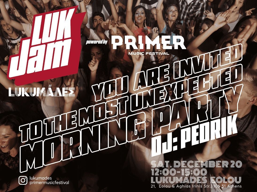 LUK JAM με DJ PEDRIK: οι LUKUMADES συναντούν το Primer Music Festival το πρωί