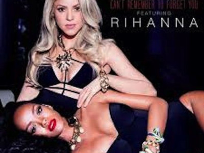 Can't remember to forget you ~ Shakira ft. Rihanna