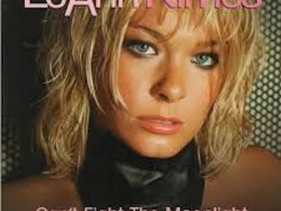 Can't fight the moonlight ~ LeAnn Rimes