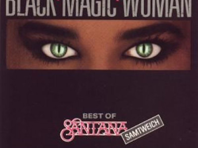 Black Magic Woman ~ Santana