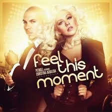 Feel this moment ~ Pitbull Ft. Christina Aguilera