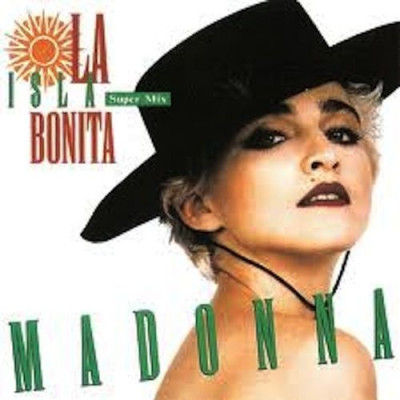La Isla Bonita ~ Madonna
