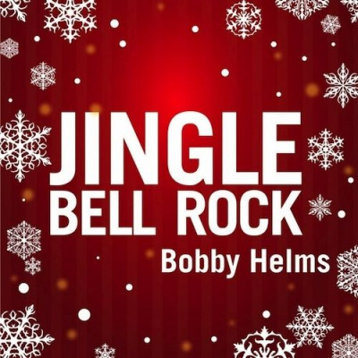 Jingle Bell Rock ~ Bobby Helms 1957