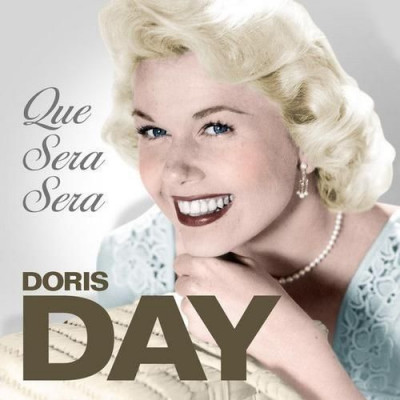 Que Sera Sera ~ Doris Day
