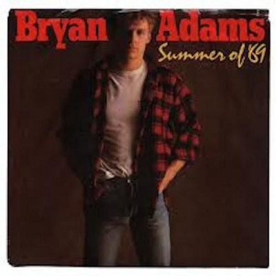 Summer of 69 ~ Bryan Adams
