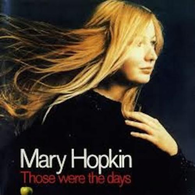 Those where the days ~ Mary Hopkin