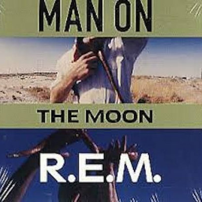 Man On The Moon ~ R.E.M.