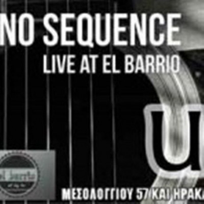 Οι No Sequence live στο El Barrio