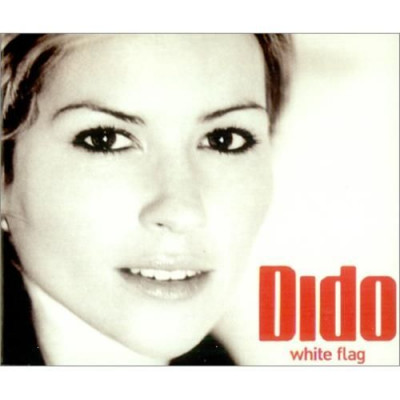 White Flag ~ Dido