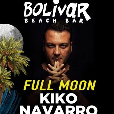 Full Moon Party με τον Kiko Navarro στο Bolivar Beach Bar για να υποδεχτούμε το καλοκαίρι!