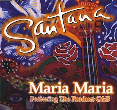 Maria Maria ~ Santana