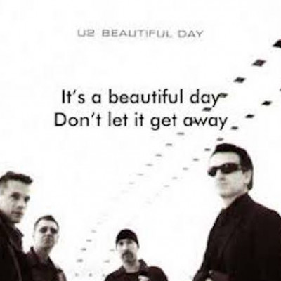 It's a Beautiful Day ~ U2