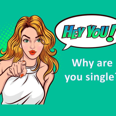 Να γιατί είσαι ακόμα single