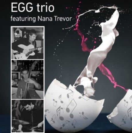 Οι Egg trio με τη Nana Trevor live στο Άλικο