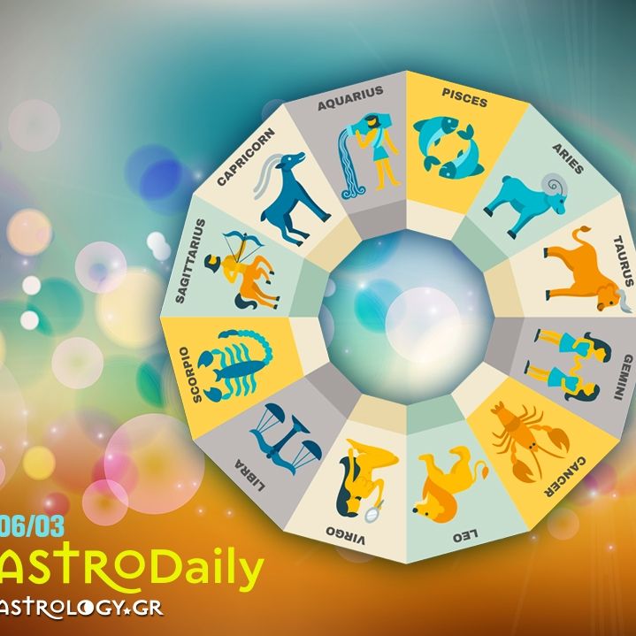 Ημερήσιες προβλέψεις για όλα τα Ζώδια, 6/3
