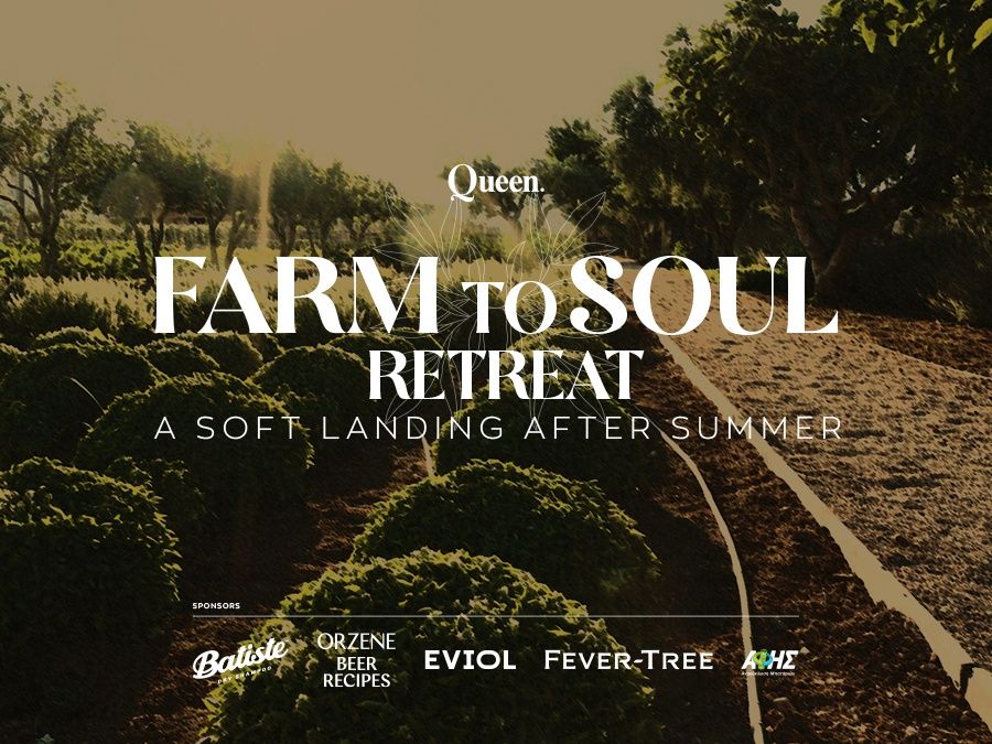 Farm to Soul: Ένα event μας προσκαλεί στο πιο mindful comeback που έχουμε κάνει ποτέ